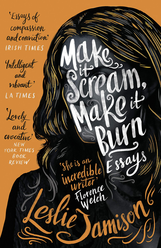 Паперова книга «Make It Scream, Make It Burn», автор Леслі Джеймісон - фото №1