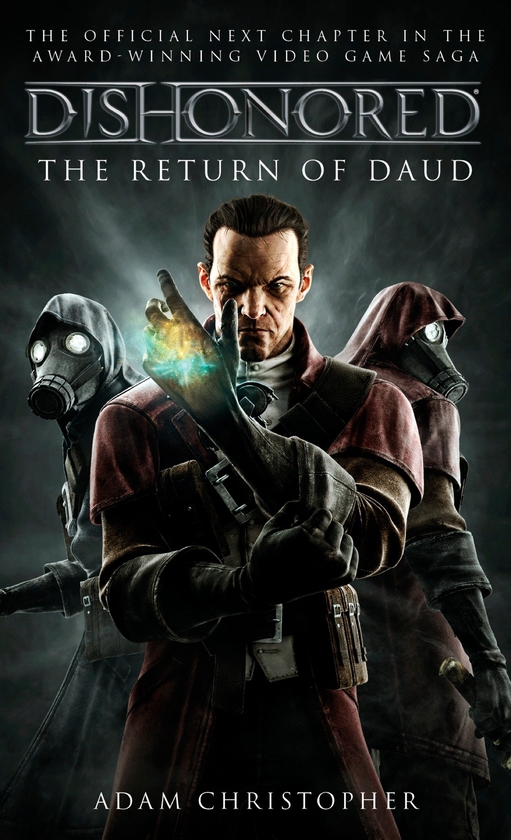 Бумажная книга «Dishonored - The Return of Daud. Book 2», автор Адам Кристофер - фото №1