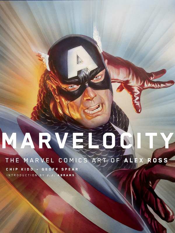 Бумажная книга «Marvelocity: The Marvel Comics Art of Alex Ross», авторов Алекс Росс, Чип Кидд, Джей Джей Абрамс - фото №1