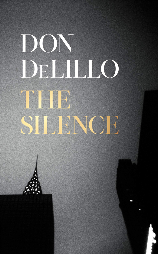 Бумажная книга «The Silence», автор Дон Делилло - фото №1
