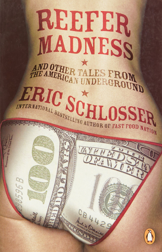 Бумажная книга «Reefer Madness. And Other Tales from the American Underground», автор Эрик Шлоссер - фото №1