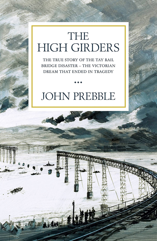 Бумажная книга «The High Girders», автор Джон Преббл - фото №1