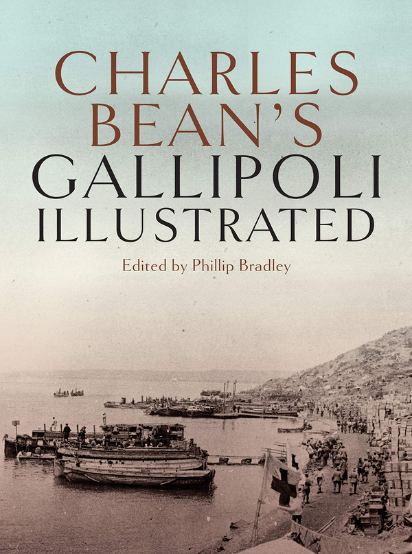 Бумажная книга «Charles Bean's Gallipoli», автор Филлип Брэдли - фото №1