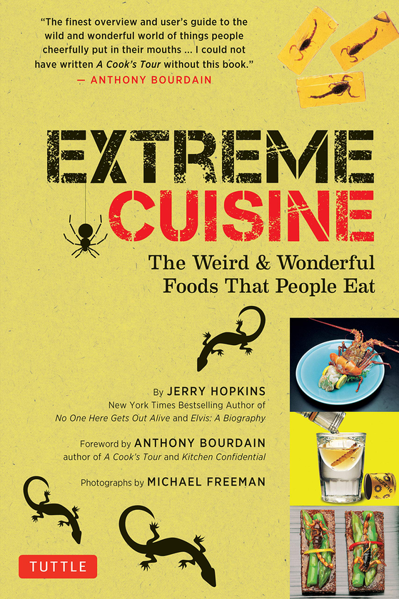 Бумажная книга «Extreme Cuisine. The Weird & Wonderful Foods that People Eat», автор Джерри Хопкинс - фото №1