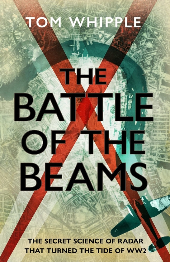 Бумажная книга «The Battle of the Beams», автор Том Уиппл - фото №1