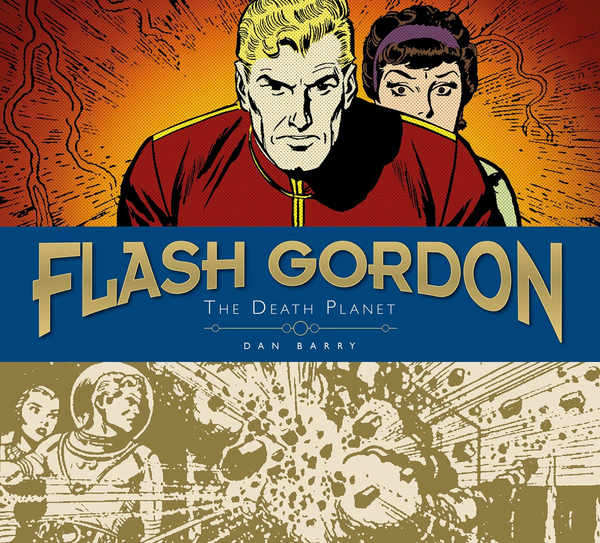 Бумажная книга «Flash Gordon Sundays: Dan Barry Volume 1: The Death Planet», автор Дэн Барри - фото №1