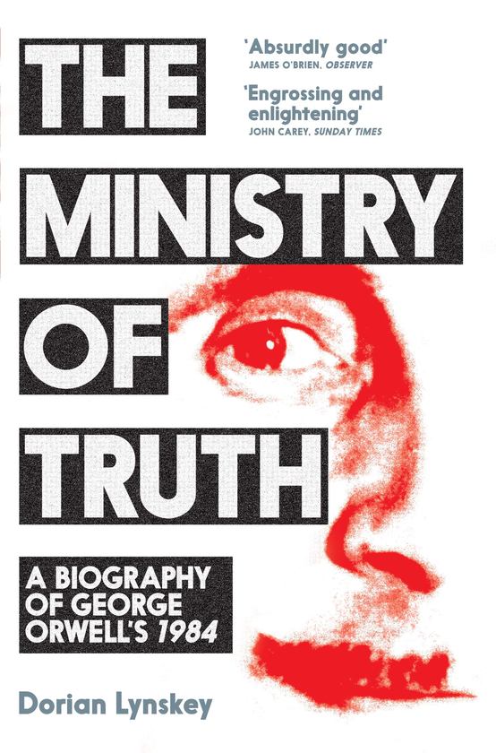 Бумажная книга «The Ministry of Truth: A Biography of George Orwell's 1984», автор Дориан Лински - фото №1