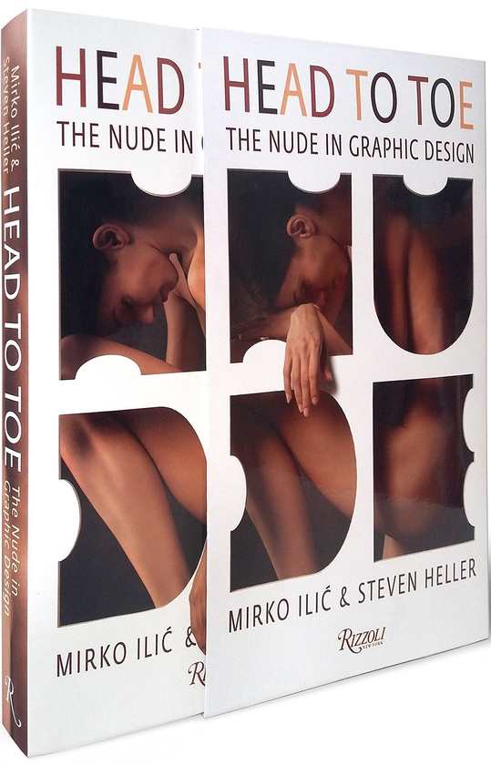 Паперова книга «Head to Toe. The Nude in Graphic Design», автор Мірко Іліч - фото №1