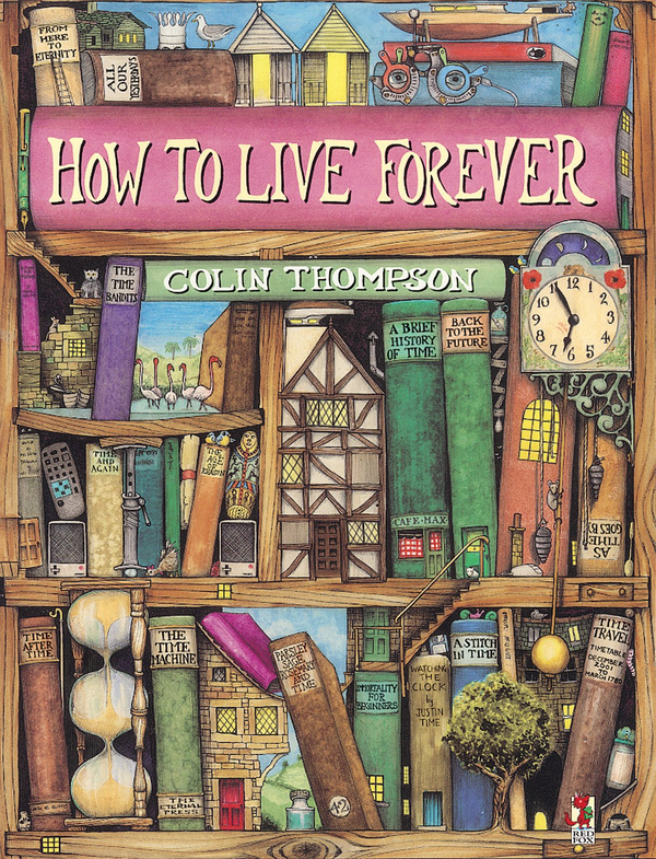 Паперова книга «How To Live Forever», автор Колін Томпсон - фото №1