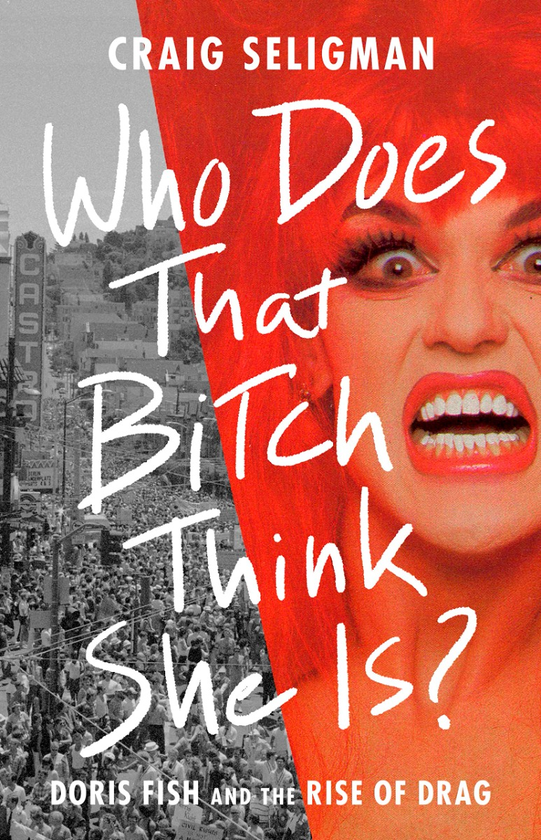 Бумажная книга «Who Does That Bitch Think She Is?», автор Крэйг Селигман - фото №1