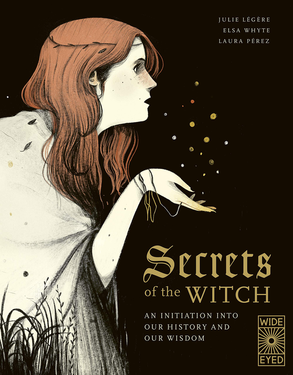 Бумажная книга «Secrets of the Witch. An initiation into our history and our wisdom», авторов Эльза Уайт, Жюли Легер - фото №1