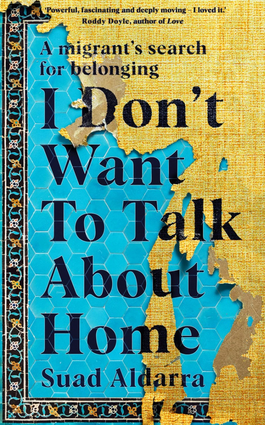 Бумажная книга «I Don't Want to Talk About Home. A migrant's search for belonging», автор Суад Альдарра - фото №1