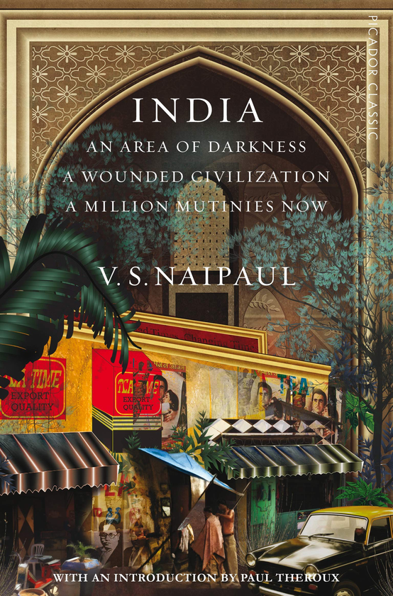 Бумажная книга «India: An Area Of Darkness, A Wounded Civilization & A Million Mutinies Now», автор Видиадхар Сураджпрасад Найпол - фото №1