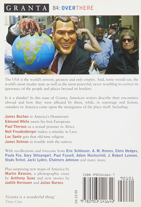 Бумажная книга «Granta 84. Over There: How America Sees the Rest of the World» - фото №1