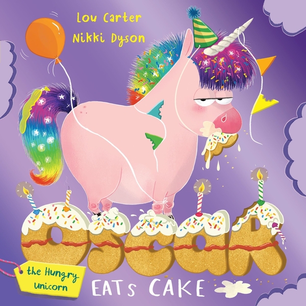 Бумажная книга «Oscar the Hungry Unicorn Eats Cake», автор Лу Картер - фото №1