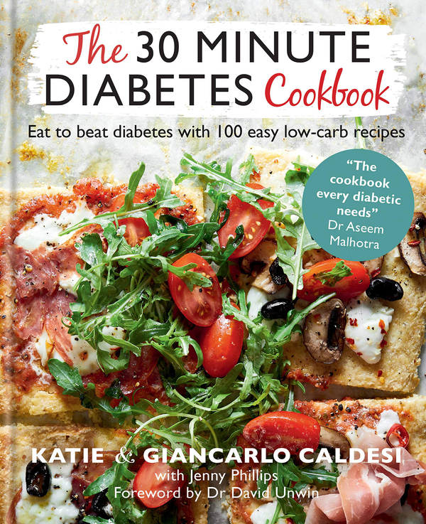 Бумажная книга «The 30 Minute Diabetes Cookbook. Eat to Beat Diabetes with 100 Easy Low-carb Recipes», авторов Кэти Кальдези, Джанкарло Кальдези - фото №1