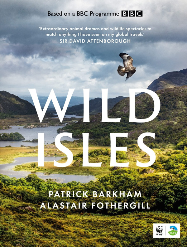 Бумажная книга «Wild Isles», авторов Патрик Баркхэм, Аластер Фотергилл - фото №1