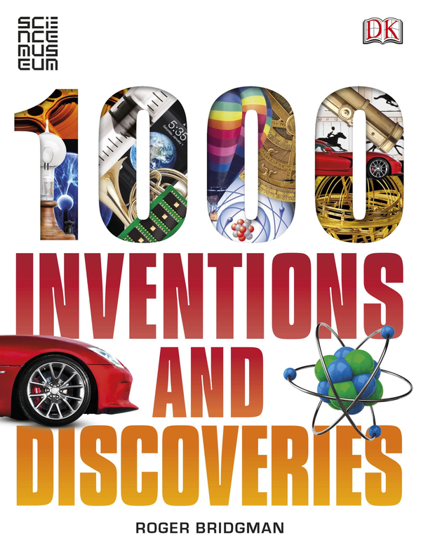Бумажная книга «1000 Inventions and Discoveries», автор Роджер Бриджмен - фото №1