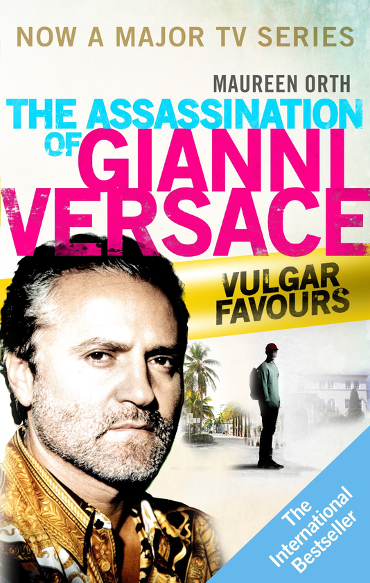 Паперова книга «Vulgar Favours. The Assassination of Gianni Versace», автор Морен Орт - фото №1