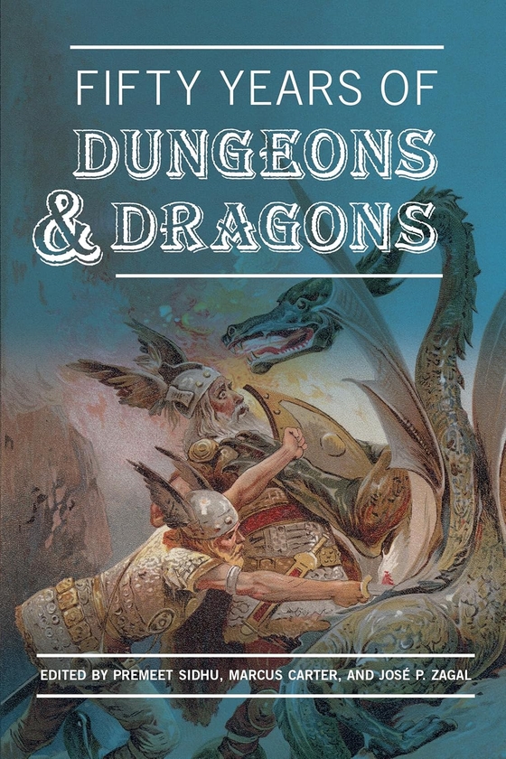 Паперова книга «Fifty Years of Dungeons & Dragons», авторів Маркус Картер, Преміт Сідху - фото №1
