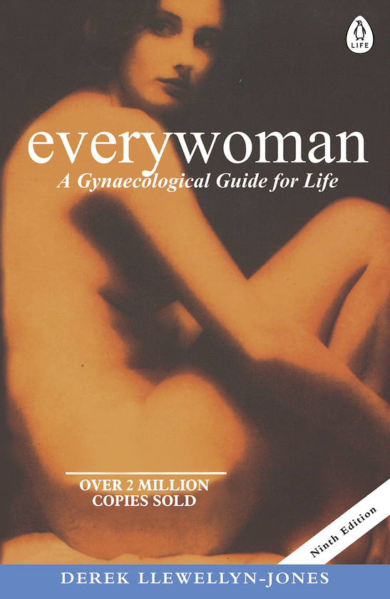 Бумажная книга «Everywoman. A Gynaecological Guide for Life», автор Дерек Ллевеллин-Джонс - фото №1