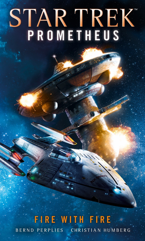 Паперова книга «Star Trek Prometheus - Fire with Fire», авторів Крістіан Хамберг, Бернд Перпліс - фото №1