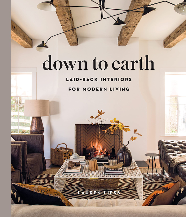 Бумажная книга «Down to Earth. Laid-back Interiors for Modern Living», автор Лорен Лисс - фото №1