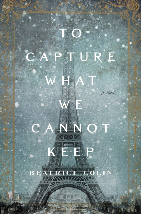 Бумажная книга «To Capture What We Cannot Keep», автор Беатрис Колин - фото №1