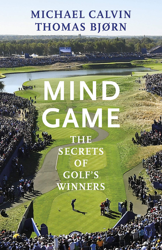 Паперова книга «Mind Game. The Secrets of Golf's Winners», авторів Майкл Кельвін, Томас Бьорн - фото №1