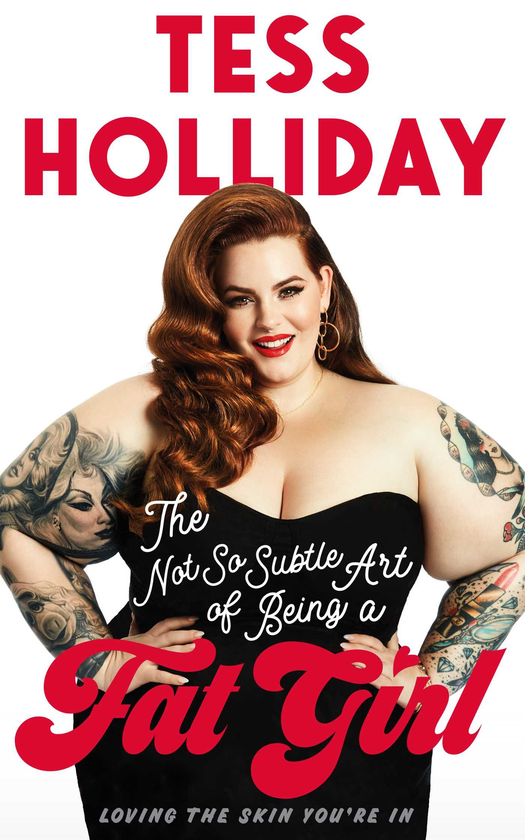 Бумажная книга «The Not So Subtle Art Of Being A Fat Girl», автор Тесс Холлидей - фото №1