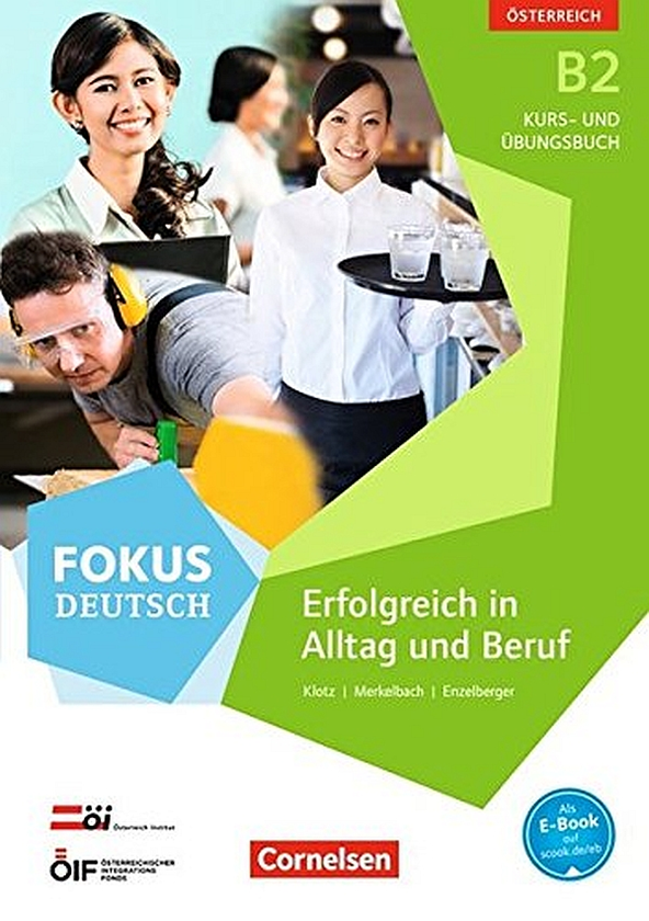 Бумажная книга «Fokus Deutsch. Erfolgreich in Alltag und Beruf. Kurs- und Übungsbuch», авторов Маттиас Меркельбах, Верена Клотц, Ева-Мария Энзельбергер - фото №1