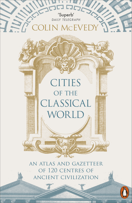 Паперова книга «Cities of the Classical World», автор Колін Макеведі - фото №1