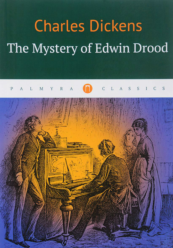 Паперова книга «The Mystery of Edwin Drood », автор Чарлз Діккенс - фото №1