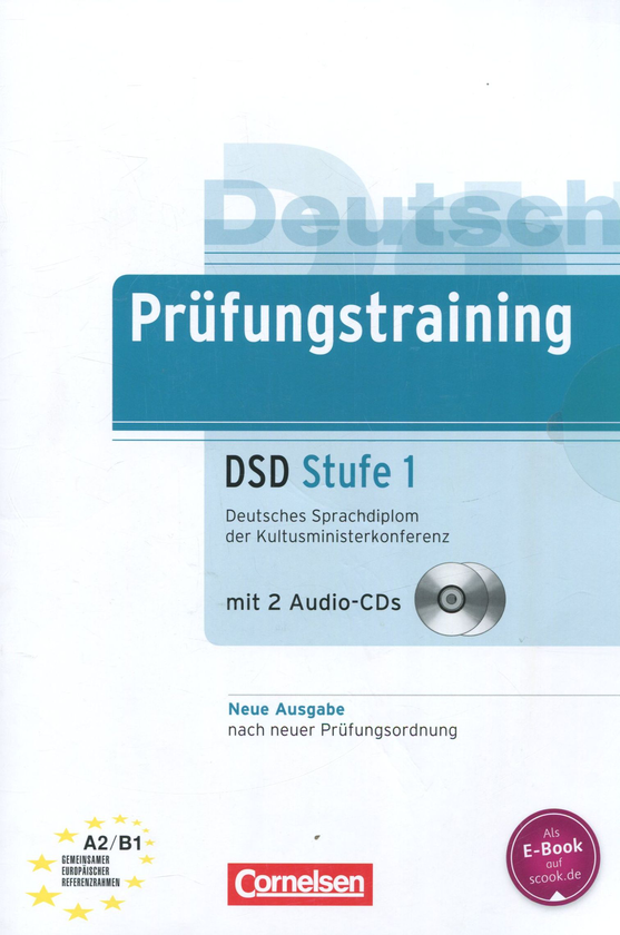Бумажная книга «Prufungstraining. Deutsches Sprachdiplom der Kultusministerkonferenz. DSD Stufe 1. B2-C1 (+ 2 CD)», автор Юрген Вейгман - фото №1