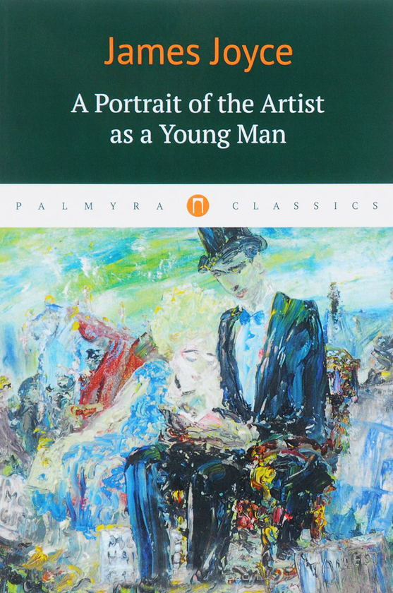 Бумажная книга «A Portrait of the Artist as a Young Man», автор Джеймс Джойс - фото №1