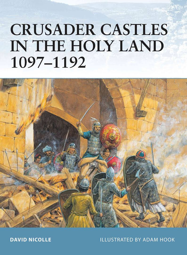 Бумажная книга «Crusader Castles in the Holy Land 1097–1192», автор Дэвид Николл - фото №1