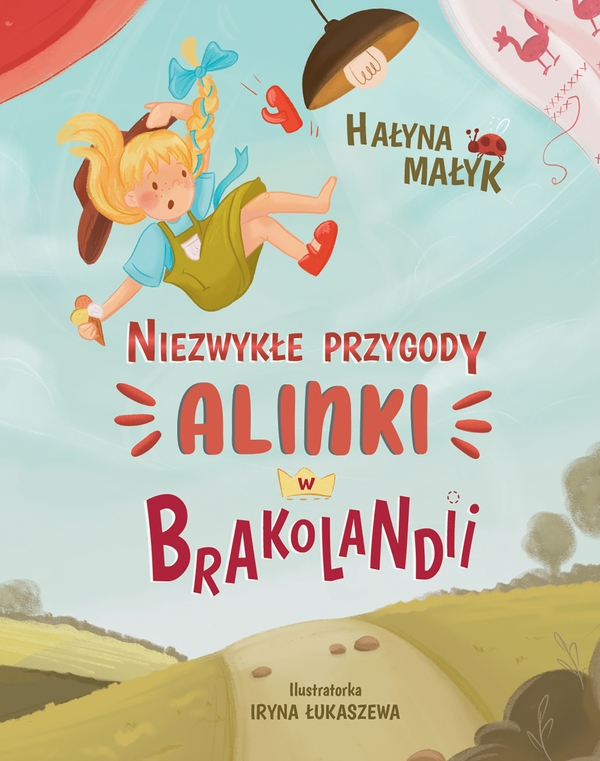 Электронная книга «Niezwykle przygody Alinki w Brakolandii», автор Галина Малик - фото №1