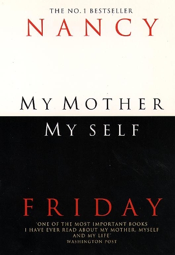Бумажная книга «My Mother, Myself», автор Нэнси Фрайдей - фото №1