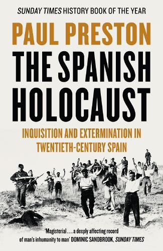 Бумажная книга «The Spanish Holocaust: Inquisition and Extermination in Twentieth-Century Spain», автор Пол Престон - фото №1