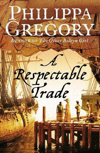 Бумажная книга «A Respectable Trade», автор Филиппа Грегори - фото №1