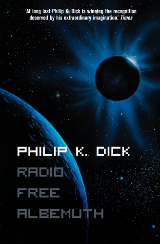 Паперова книга «Radio Free Albemuth», автор Філіп К. Дік - фото №1