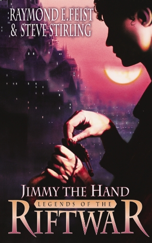 Бумажная книга «Jimmy the Hand», авторов Рэймонд Э. Фейст, Стив Стирлинг - фото №1