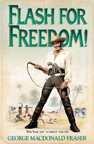 Бумажная книга «Flash for Freedom!», автор Джордж Макдональд Фрейзер - фото №1