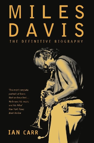 Паперова книга «Miles Davis: The Definitive Biography», автор Ієн Карр - фото №1