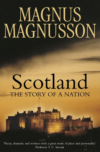 Бумажная книга «Scotland: The Story of a Nation», автор Магнус Магнуссон - фото №1
