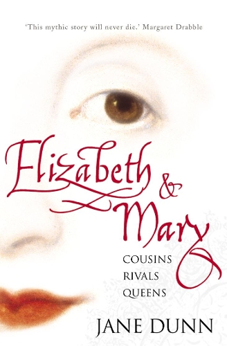 Бумажная книга «Elizabeth and Mary: Cousins, Rivals, Queens», автор Джейн Данн - фото №1
