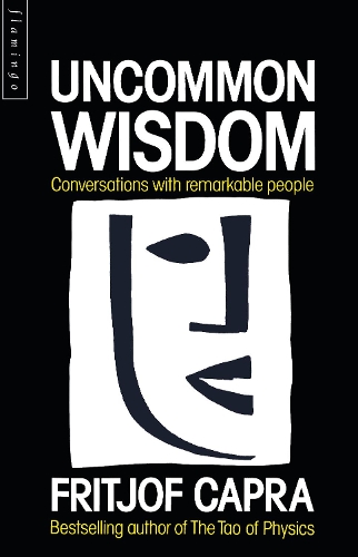 Бумажная книга «Uncommon Wisdom», автор Фритьоф Капра - фото №1
