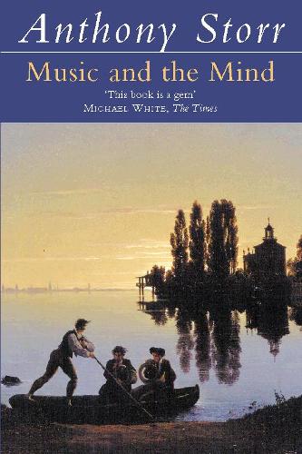 Бумажная книга «Music and the Mind», автор Энтони Сторр - фото №1