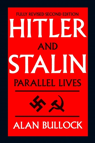 Бумажная книга «Hitler and Stalin: Parallel Lives», автор Алан Буллок - фото №1