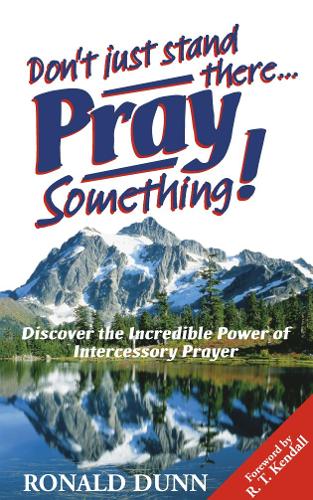 Бумажная книга «Don't Just Stand There, Pray Something», автор Рональд Данн - фото №1